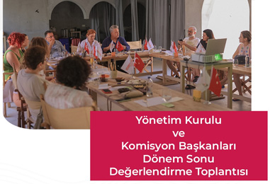 Yönetim Kurulu ve Komisyon Başkanları Dönem Sonu Değerlendirme Toplantısı